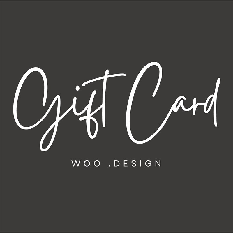 E Gift Card - WOO .Design